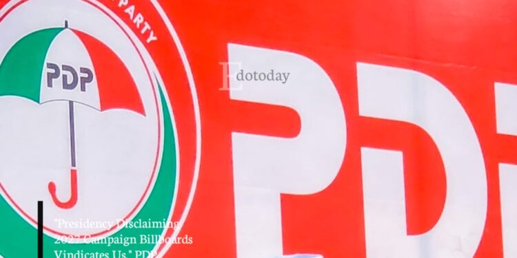 “Presidency Disclaiming 2027 Campaign Billboards Vindicates Us,” PDP