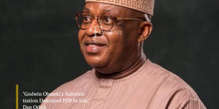 “Godwin Obaseki’s Administration Destroyed PDP In Edo,” Dan Orbih