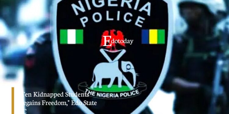 “Ten Kidnapped Students Regains Freedom,” Edo State PC