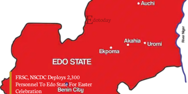 FRSC, NSCDC Deploys 2,300 Personnel To Edo State For Easter Celebration