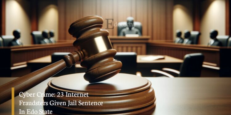 Cyber Crime: 23 Internet Fraudsters Given Jail Sentence In Edo State