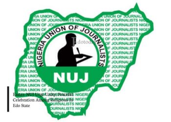 Easter: NUJ Urge Unity, Peaceful Celebration Among Religions In Edo State