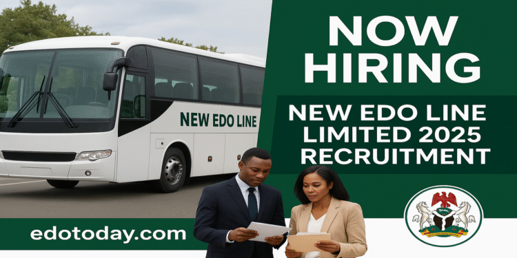 New Edo Line Limited Recruitment 2025