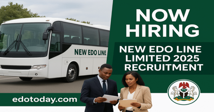 New Edo Line Limited Recruitment 2025
