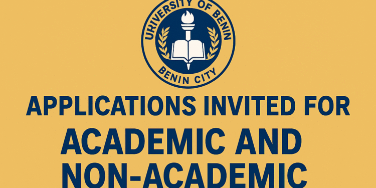 University of Benin Opens Recruitment for Academic and Non-Academic Positions