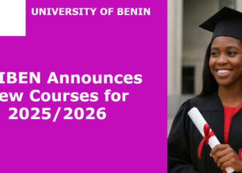UNIBEN Introduces New Courses for 2025/2026 — See the Full List