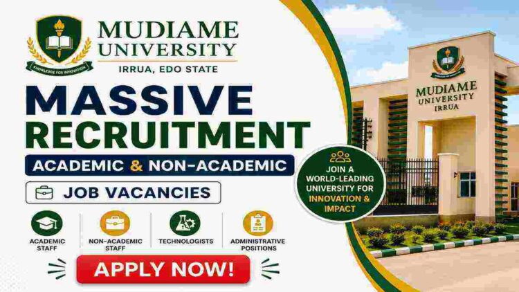 Mudiame University Irrua Opens Massive Recruitment for Academic and Non-Academic Positions