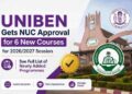 UNIBEN Gets NUC Approval for 6 New Courses for 2026/2027 Session