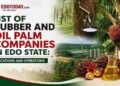 List of Rubber and Oil Palm Companies in Edo State
