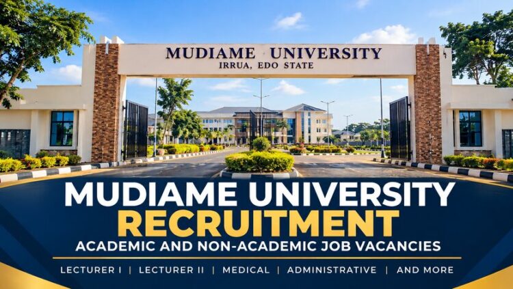 Mudiame University Irrua Open New Recruitment for Academic and Non-Academic Staff (Sept 2026)